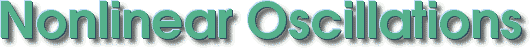 Nonlinear oscillations